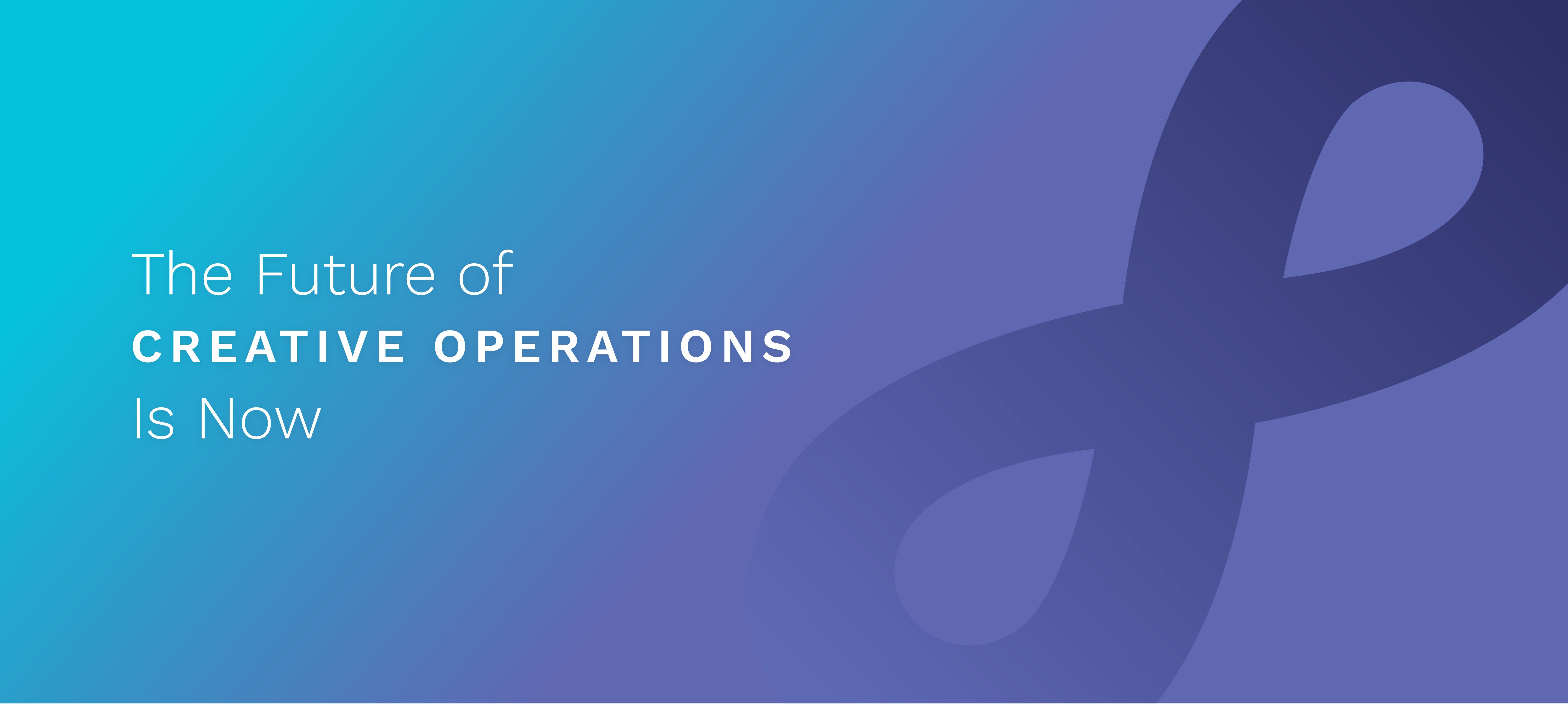 The Complete Creative Operations Guide Securing Your Future Success