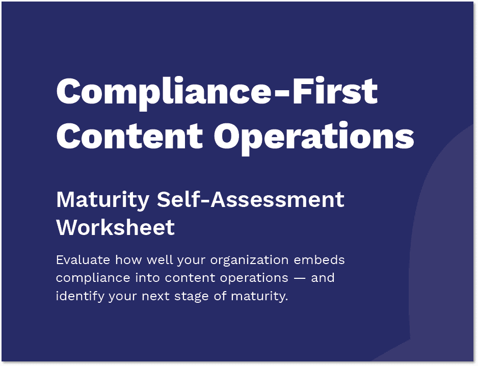 Compliance-first content operations maturity self-assessment worksheet